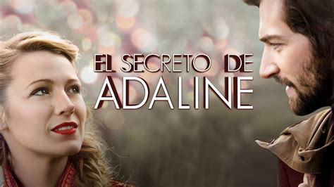 los secretos de adaline donde ver|El secreto de Adaline